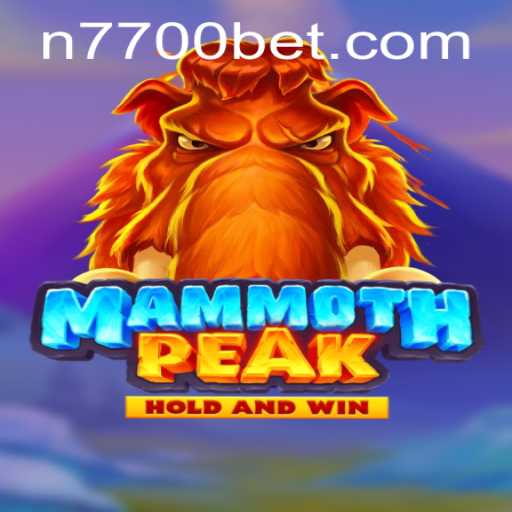 Discover the Thrilling World of MammothPeak and 7700bet